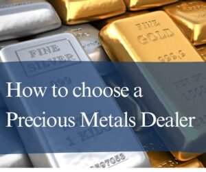 Read more about the article How to Choose a Bullion Dealer You Can Trust